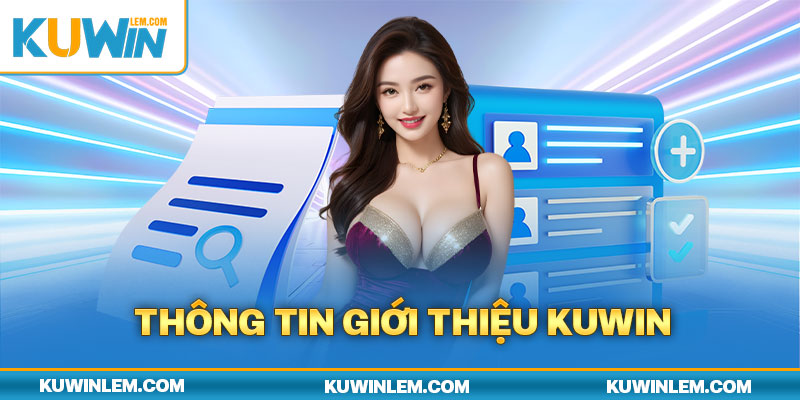 Kuwin là đơn vị tạo dựng được dấu ấn đáng kể trên thị trường