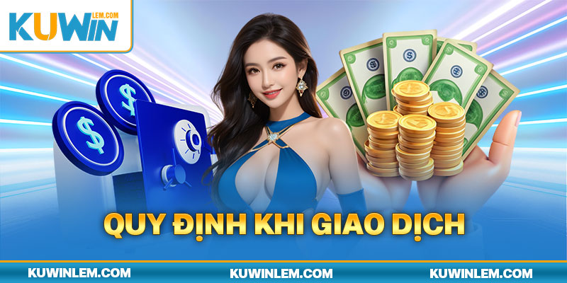 Những nội dung quan trọng thuộc về điều khoản của Kuwin